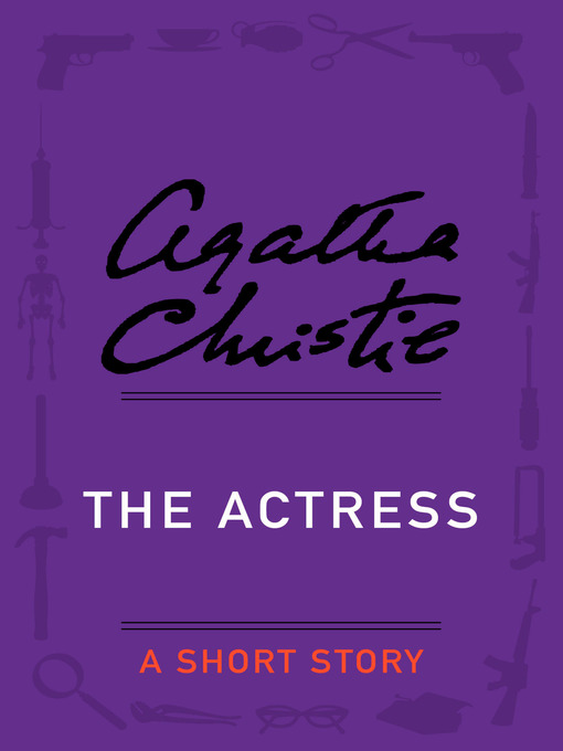 Title details for The Actress by Agatha Christie - Available